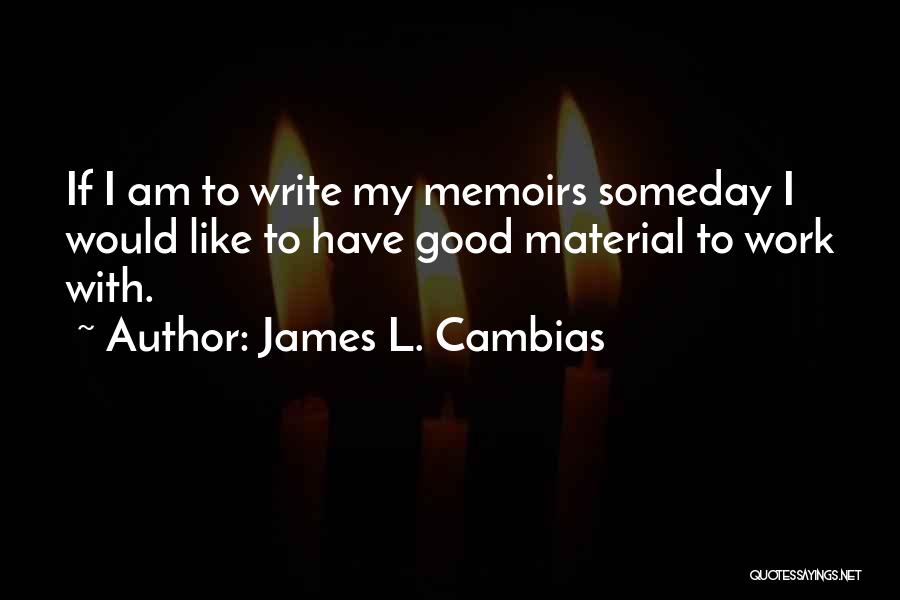 James L. Cambias Quotes 483534