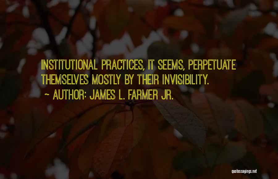 James L. Farmer Jr. Quotes 469295