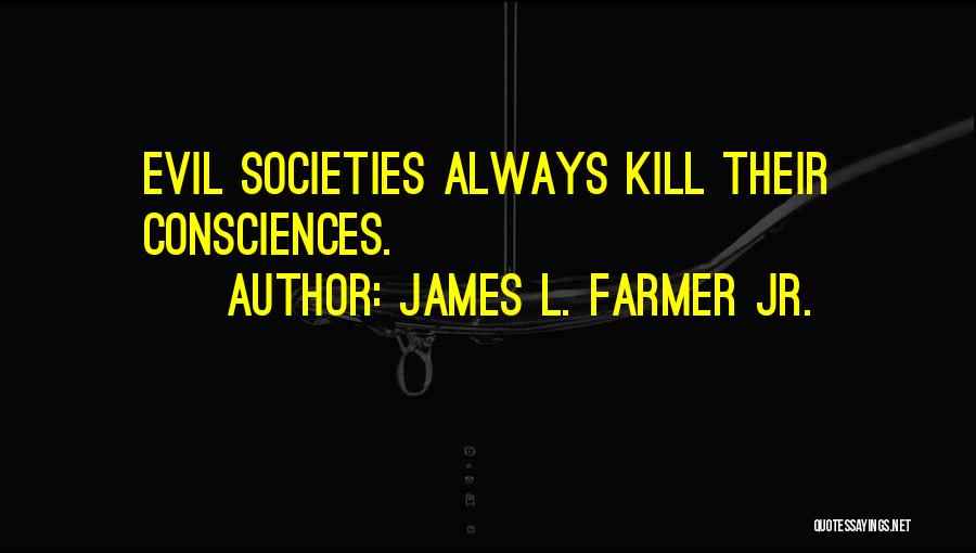 James L. Farmer Jr. Quotes 922093