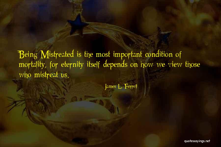 James L. Ferrell Quotes 1660089 James L. Ferrell Quotes 1660089