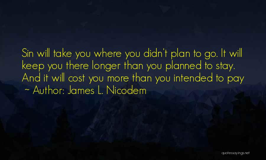 James L. Nicodem Quotes 1115733