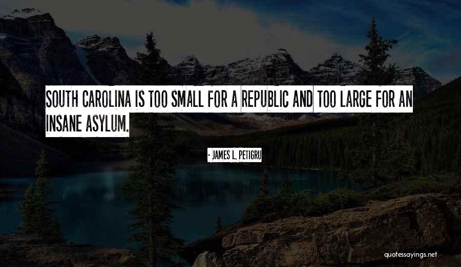 James L. Petigru Quotes 1402231 James L. Petigru Quotes 1402231