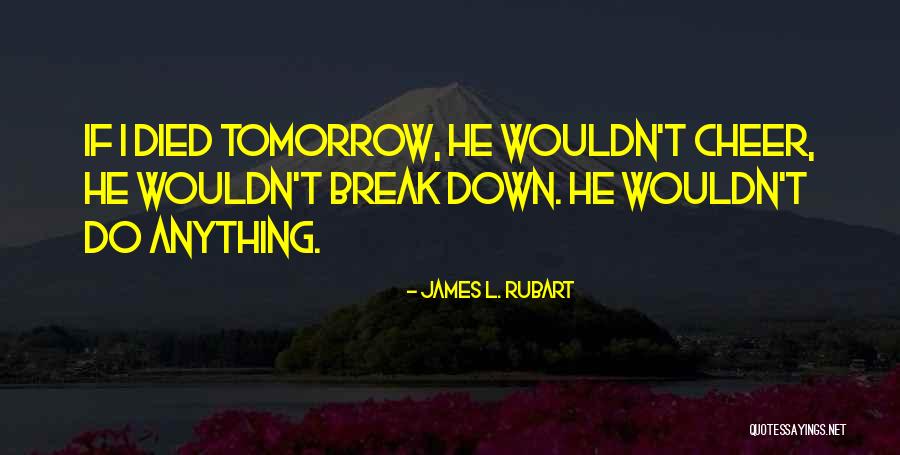 James L. Rubart Quotes 1910698 James L. Rubart Quotes 1910698