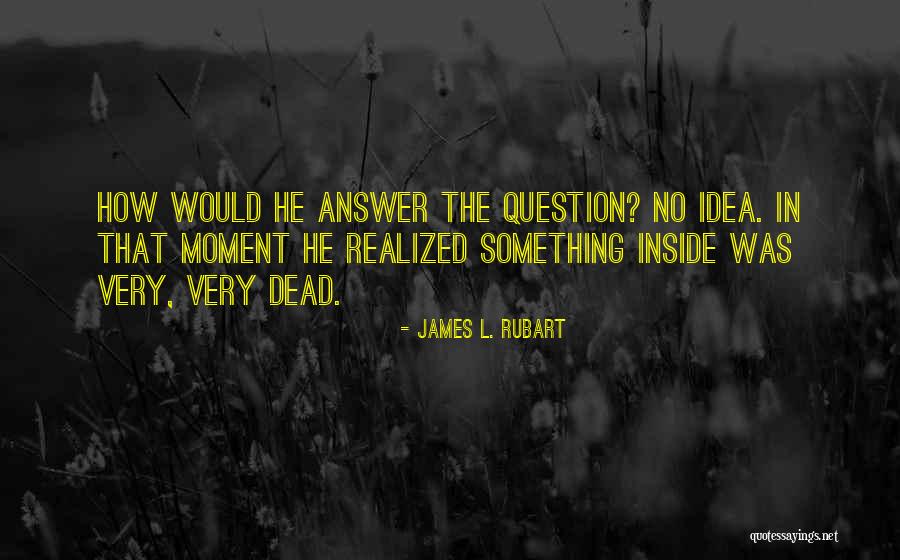 James L. Rubart Quotes 1991752