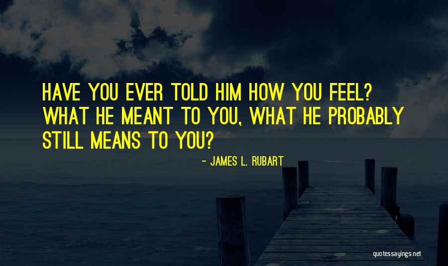 James L. Rubart Quotes 396506 James L. Rubart Quotes 396506
