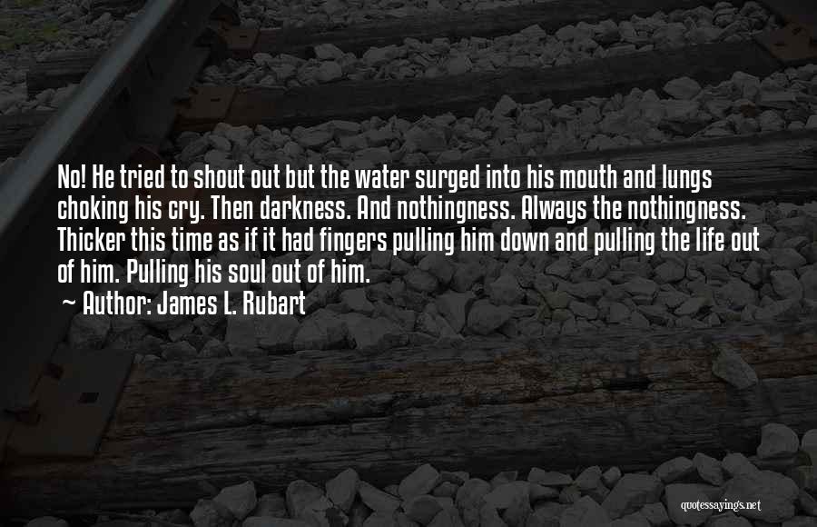 James L. Rubart Quotes 78631