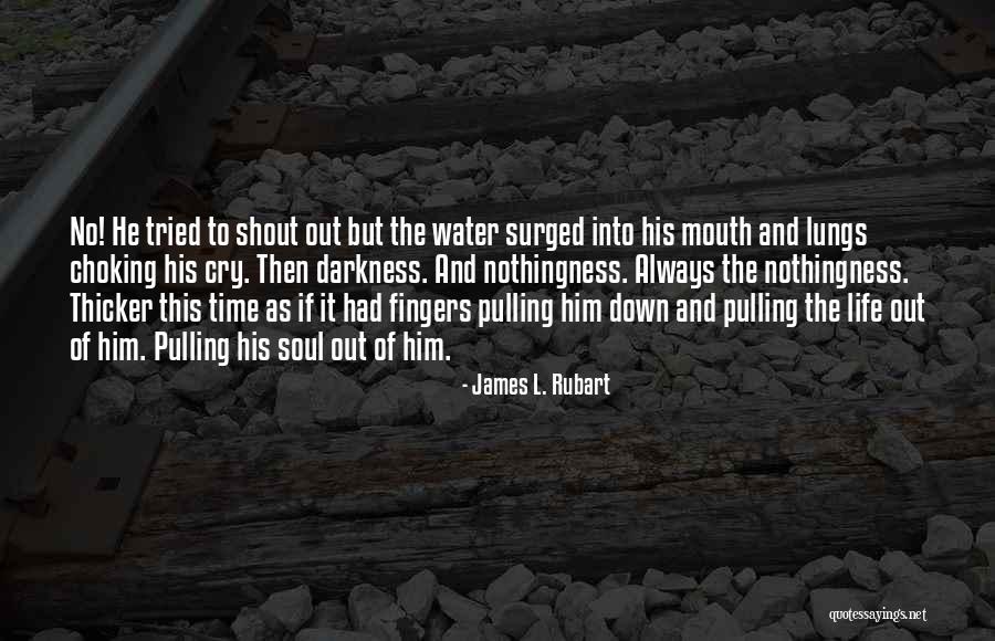 James L. Rubart Quotes 78631