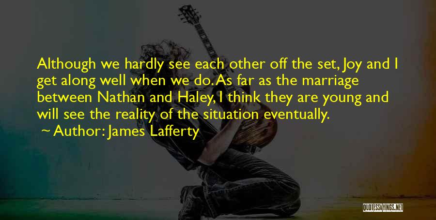 James Lafferty Quotes 1439030