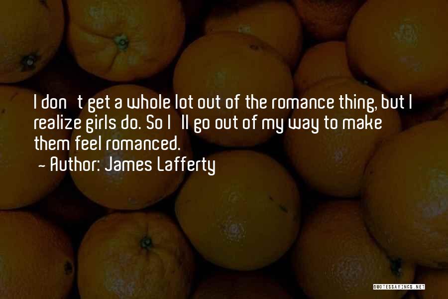 James Lafferty Quotes 166527