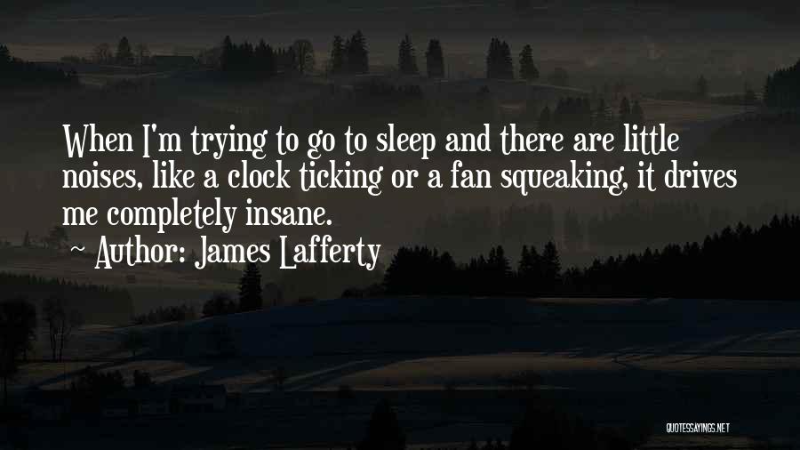 James Lafferty Quotes 1740089