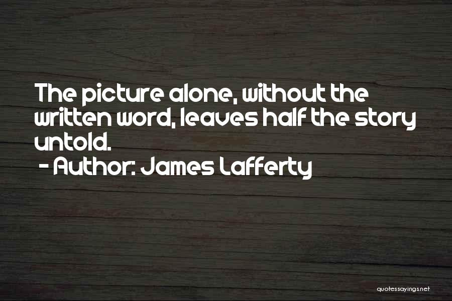 James Lafferty Quotes 383443
