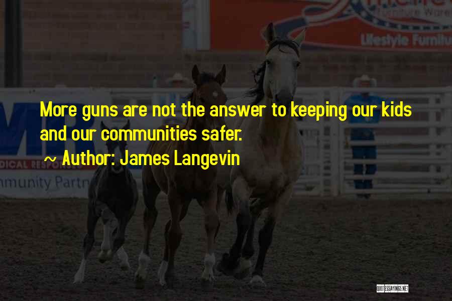 James Langevin Quotes 1214394