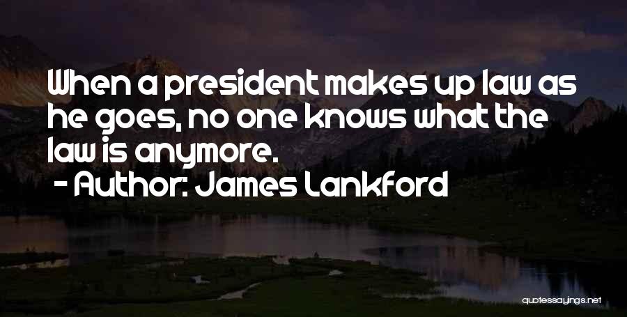 James Lankford Quotes 1011564