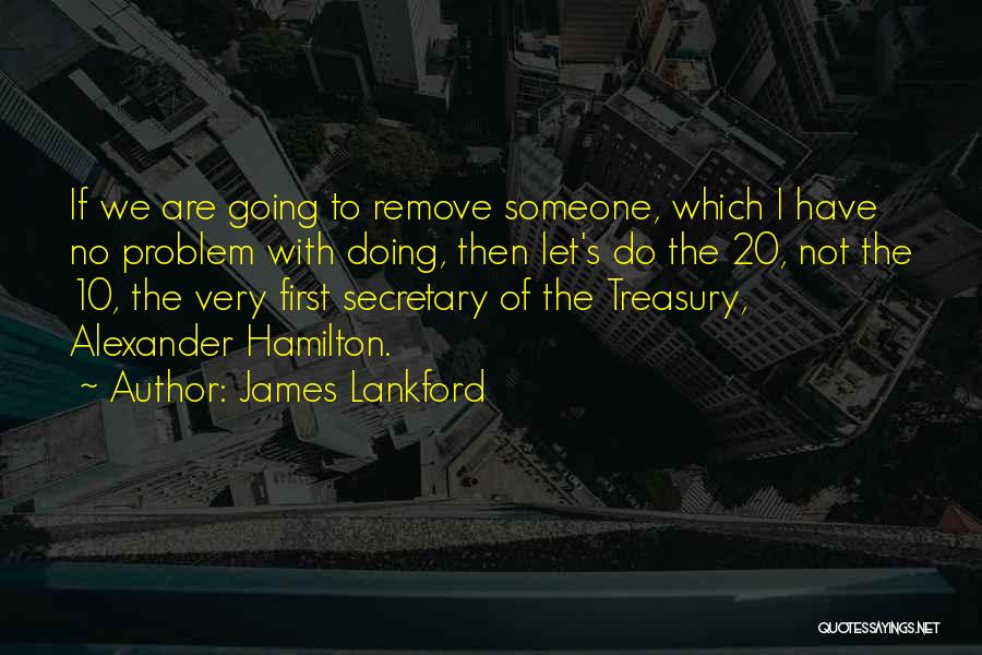 James Lankford Quotes 1213701