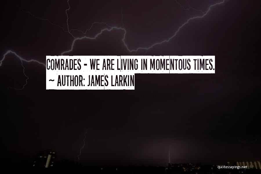 James Larkin Quotes 115138