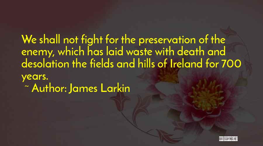 James Larkin Quotes 1982841