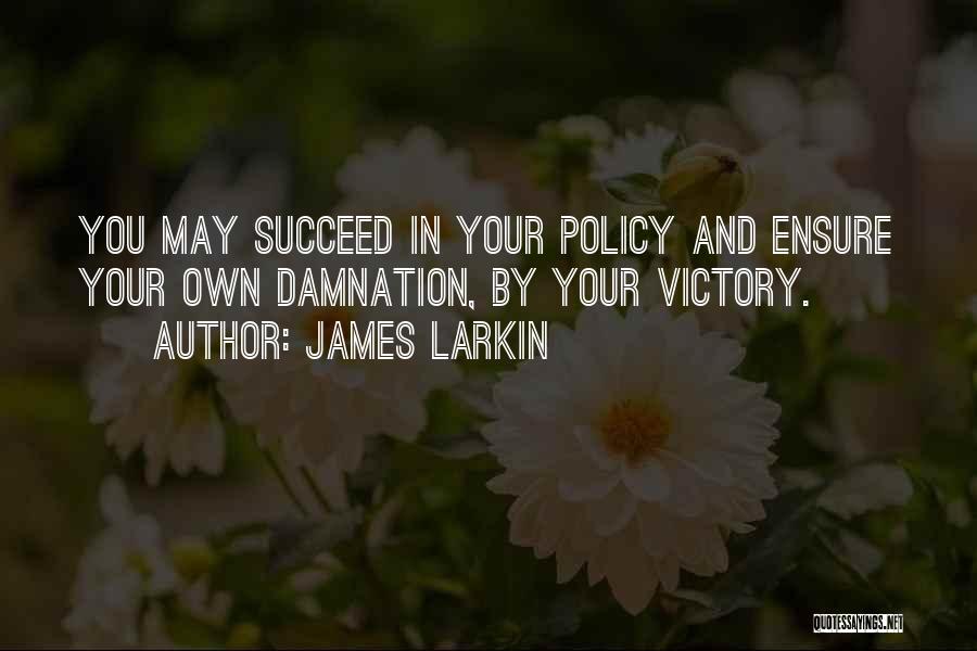 James Larkin Quotes 2240026