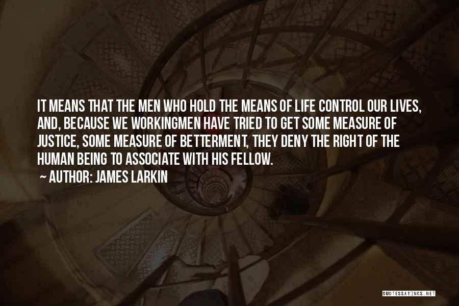 James Larkin Quotes 398646