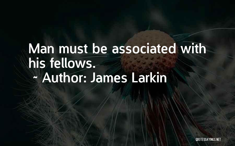 James Larkin Quotes 849456