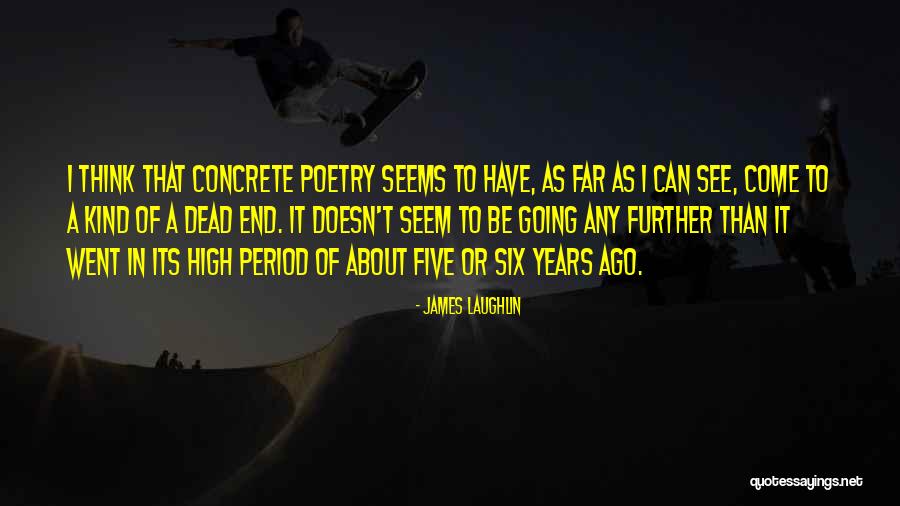 James Laughlin Quotes 2047639