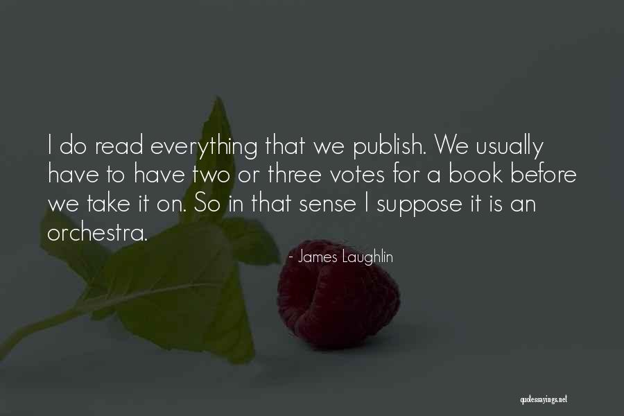 James Laughlin Quotes 631680