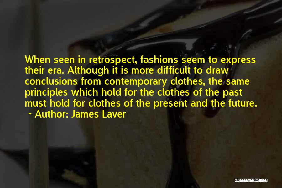 James Laver Quotes 2096594