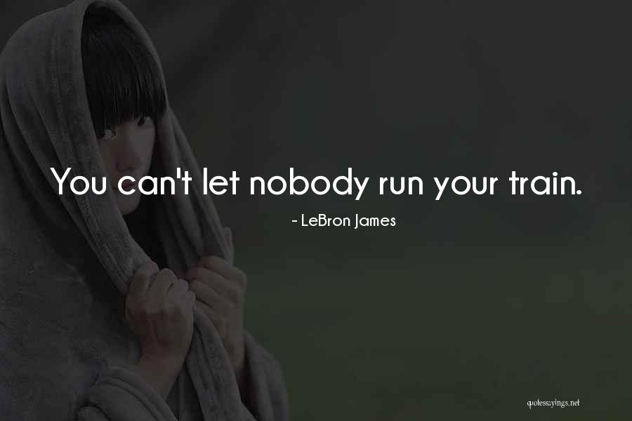 James Lebron Quotes By LeBron James James Lebron Quotes By LeBron James