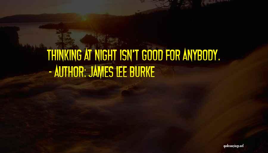 James Lee Burke Quotes 1091629