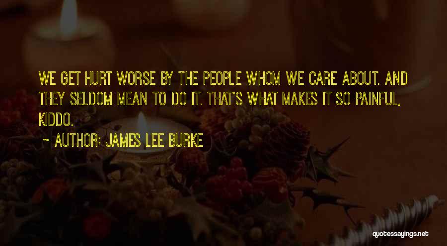 James Lee Burke Quotes 1601199