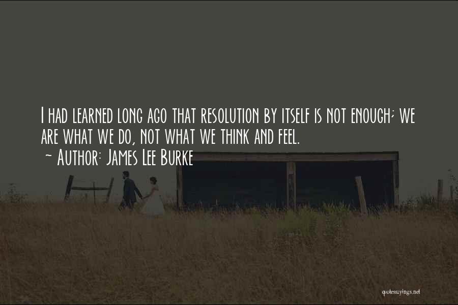 James Lee Burke Quotes 219522