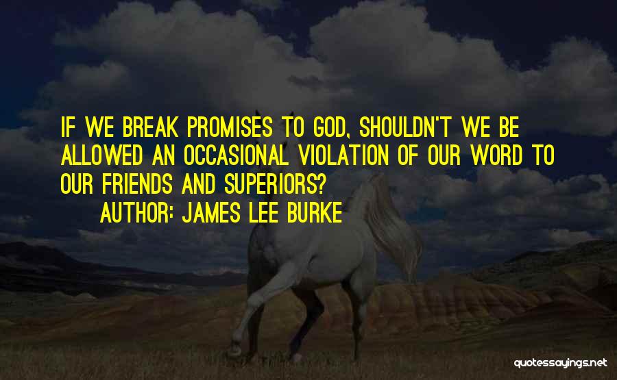 James Lee Burke Quotes 2206907