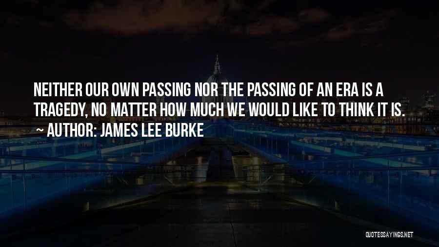 James Lee Burke Quotes 297488