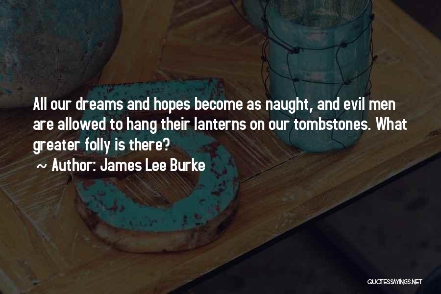 James Lee Burke Quotes 399620