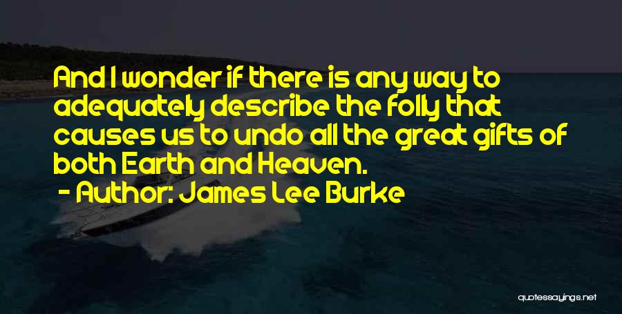 James Lee Burke Quotes 442917