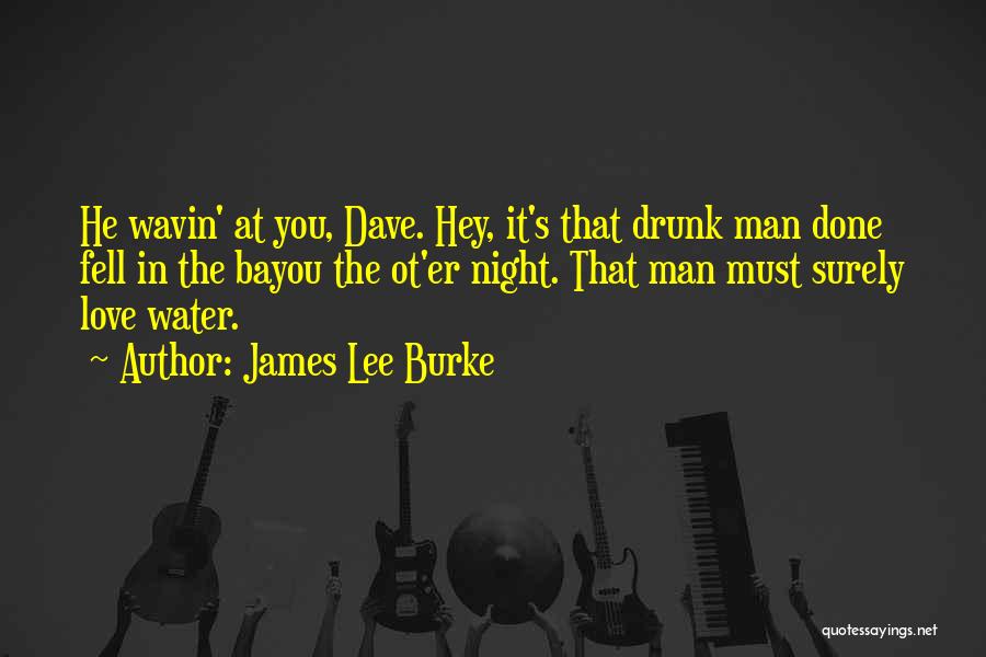 James Lee Burke Quotes 850223