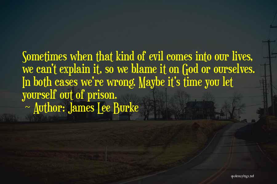 James Lee Burke Quotes 95513