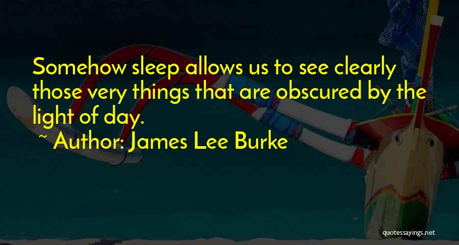 James Lee Burke Quotes 977893