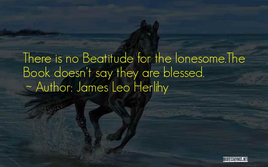 James Leo Herlihy Quotes 644844