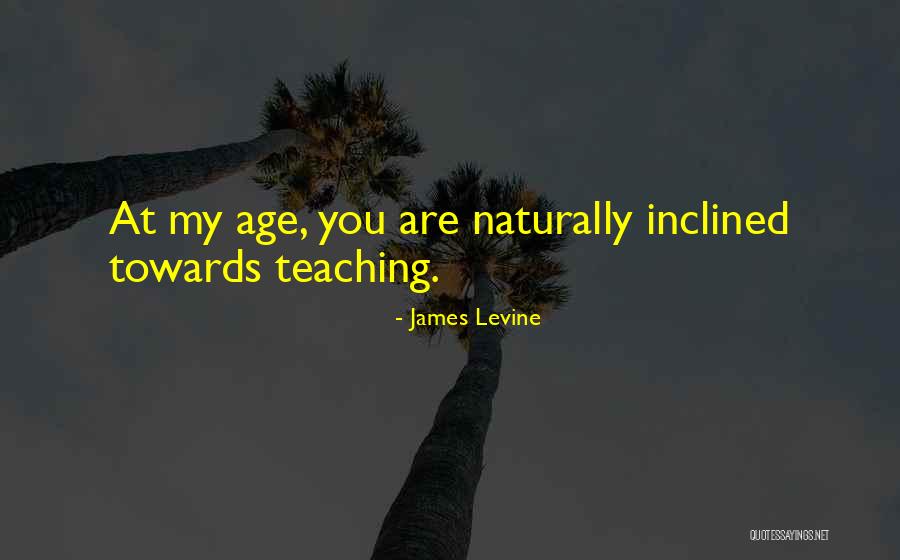 James Levine Quotes 959320