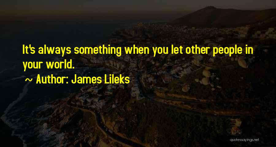 James Lileks Quotes 1081717