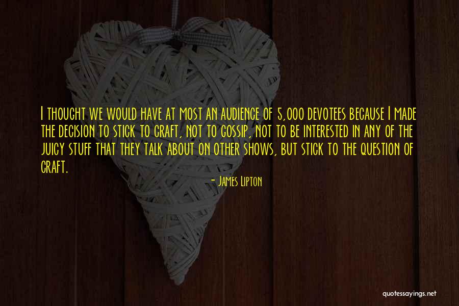 James Lipton Quotes 2077537 James Lipton Quotes 2077537