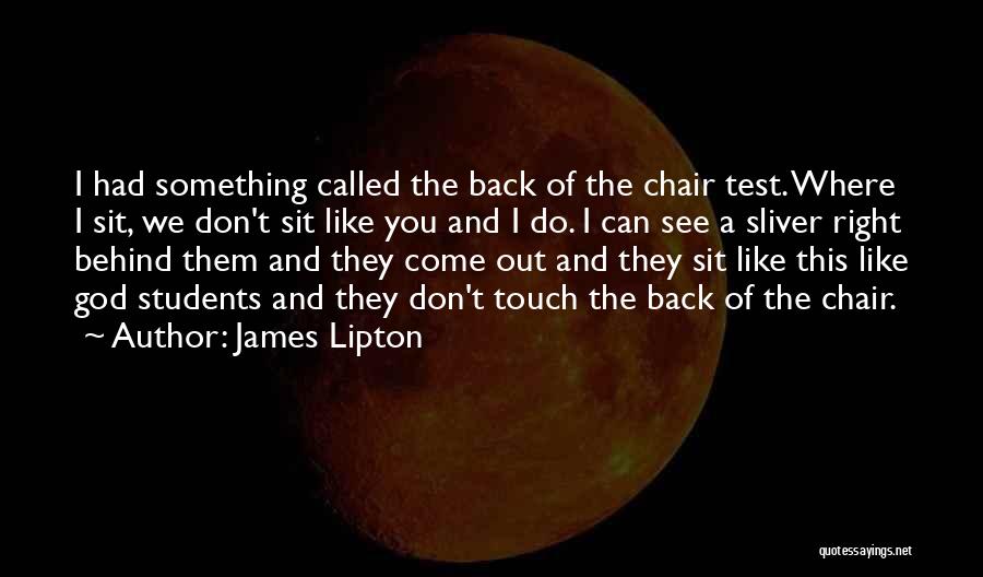 James Lipton Quotes 530716