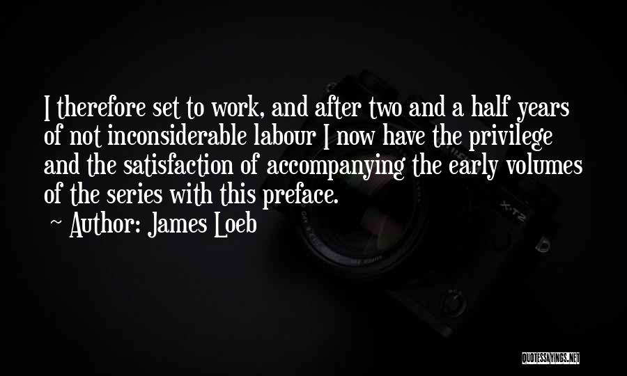 James Loeb Quotes 2212213