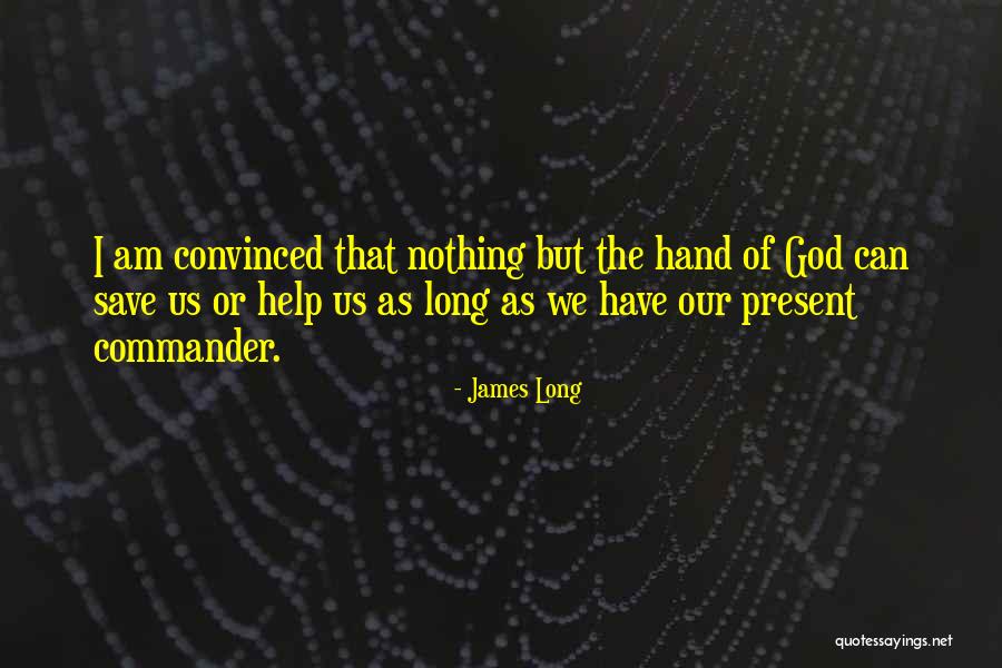 James Long Quotes 1321128