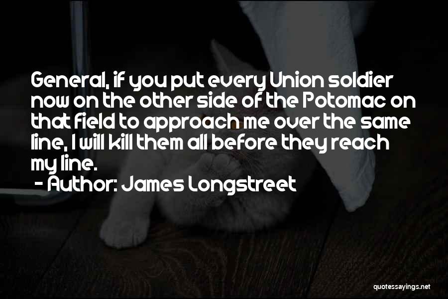 James Longstreet Quotes 1453683