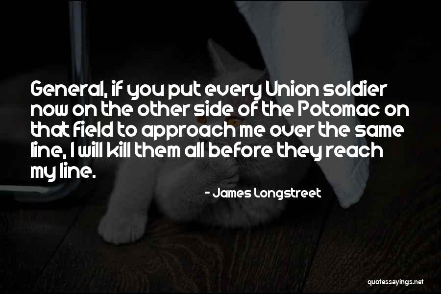 James Longstreet Quotes 1453683