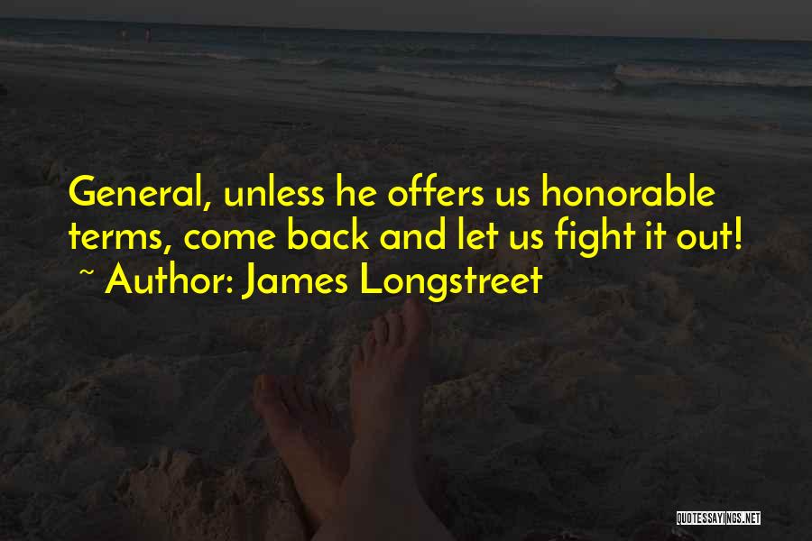 James Longstreet Quotes 390556