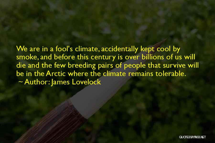 James Lovelock Quotes 1644605