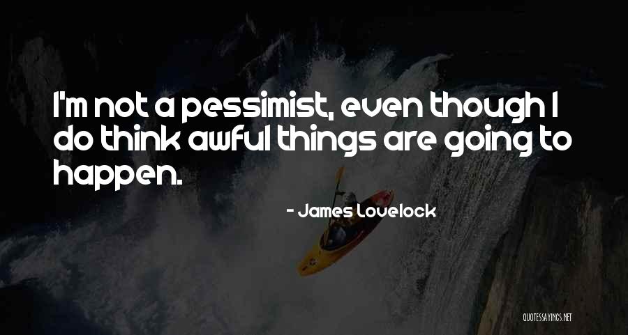 James Lovelock Quotes 617876