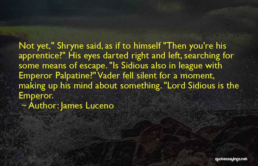 James Luceno Quotes 1081657